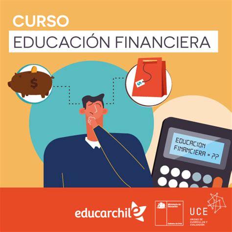 Educación financiera para estudiantes del siglo XXI educarchile