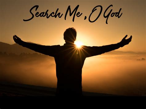 Search Me O God New Hope Church Of The Nazarene