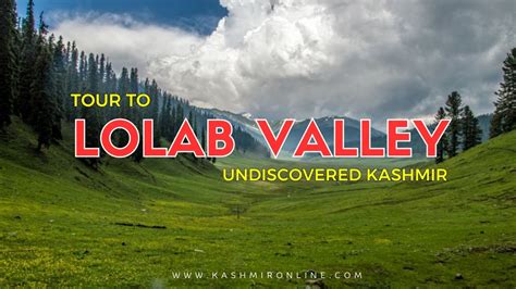 Tour To Lolab Valley Undiscovered Kashmir Kashmir Kashmirtourism