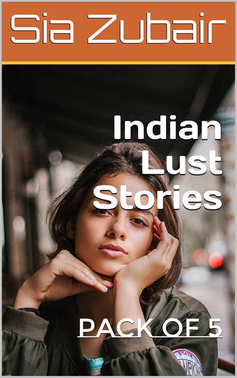 Indian Lust Stories Pack Of 5 By Sia Zubair Goodreads