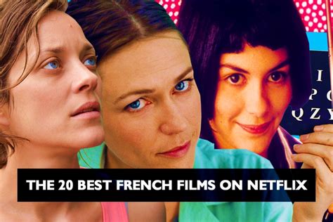 The 20 Best French Films On Netflix Decider