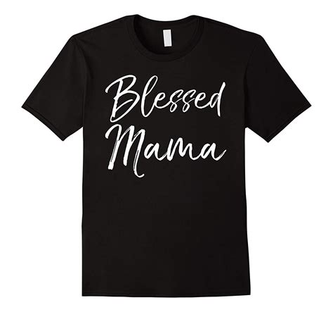 blessed mama shirt fun cute christian mom mother unisex tshirt