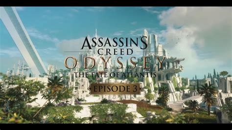 Assassin s Creed Odyssey DLC Atlantide Épisode 3 2 Le jugement de l