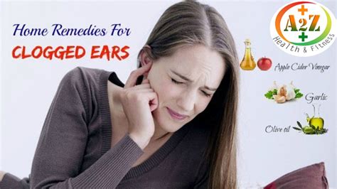 How To Unclog Your Ears Naturally At Home How To Clear Out Clogged