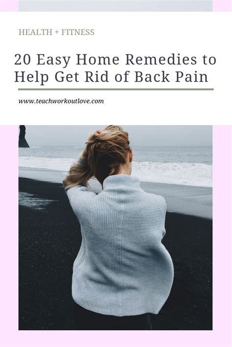 20 Easy Home Remedies To Help Get Rid Of Back Pain