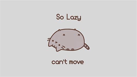 Hd Wallpaper Pusheen Lazy Cat Memes Humor Minimalism Typography