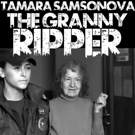 Tamara Samsonova The Granny Ripper The Brohio Podcast
