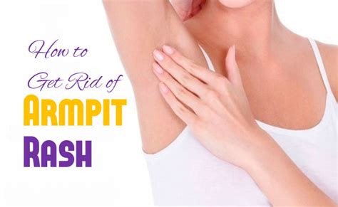 How To Get Rid Of Armpit Rash Using Natural Remedies Fast And Easy