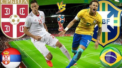 serbia vs brazil 27 june 2018 betting odds and lineup match squad prediction fifa world cup russia