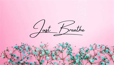 Just Breathe Meaning And What If I Just Breathe Every Movement