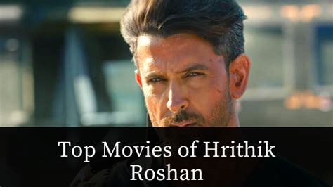 Check out hrithik roshan box office collection till now. Top Movies of Hrithik Roshan (All Time Hits) - List Absolute