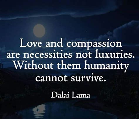 Compassion Comes From The Heart Life Quotes Inspirational