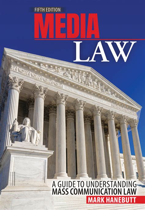 Media Law A Guide To Understanding Mass Communication Law Higher Education