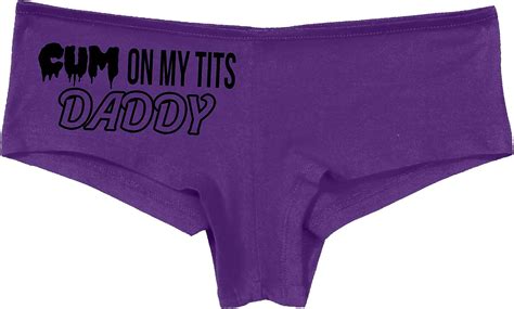 Knaughty Knickers Cum On My Tits Daddy Cum Play Cum Slut Slutty Purple Panties At Amazon Womens
