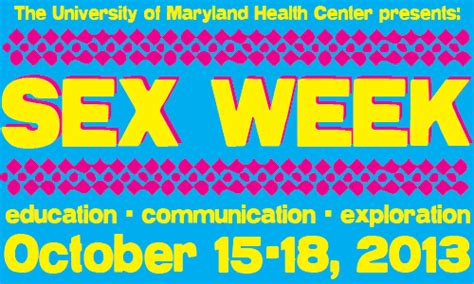 Whats Wrong With Sex Week Part 1 University Of Maryland Sex Week