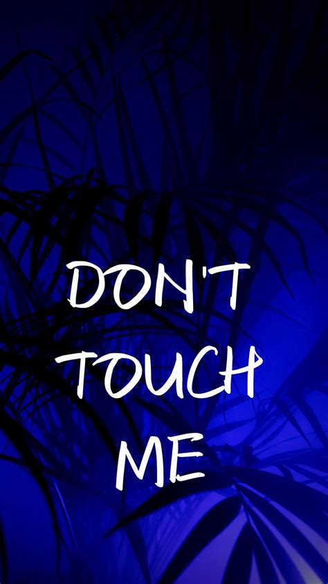 Dont Touch My Phone Hd Wallpaper Sale Outlet Save Jlcatj Gob Mx