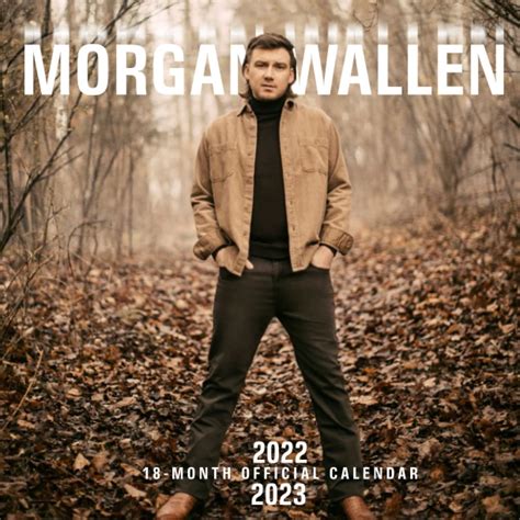 Morgan Wallen Morgan Wallen Official Calendar 2022 2023 Sep 2021 To