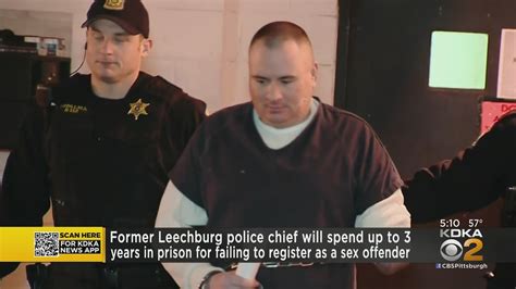 ex leechburg police chief sentenced to prison for failing to properly register as sex offender