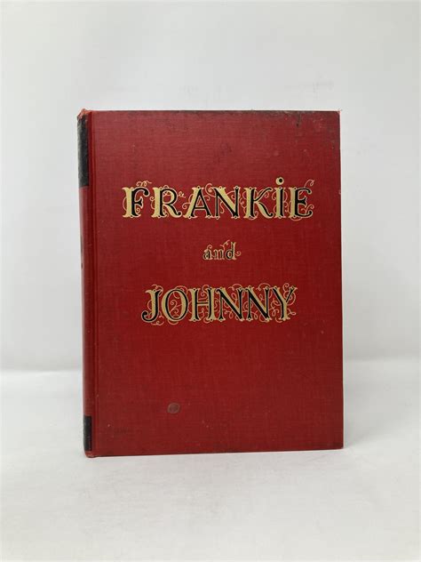 Frankie And Johnny By Huston John Very Good Hardcover 1930 First