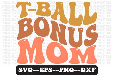 T Ball Bonus Mom Wavy Retro Svg Design Graphic By Uniquesvgstore · Creative Fabrica