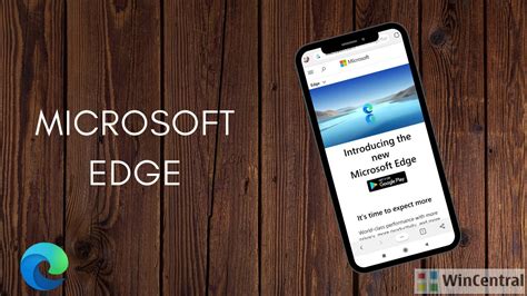Microsoft Reveals New Chromium Edge Features For Both Mobile And Desktop