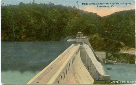 Lynchburg Virginia Post Card Dam At Pedlar River For Cit Flickr