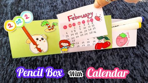 Recreatingmukta Art And Craft Diy Pencil Box With Calendar 2022