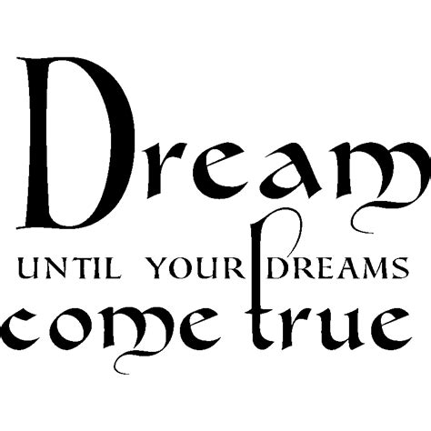 wall decal dream until your dreams come true wall decal quote wall stickers english ambiance
