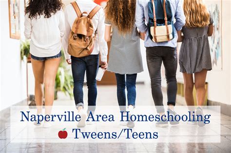 Naperville Area Homeschooling Tweensteens