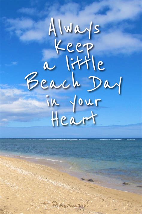 Always Keep A Little Beach Day In Your Heart Beach Quotes I Love