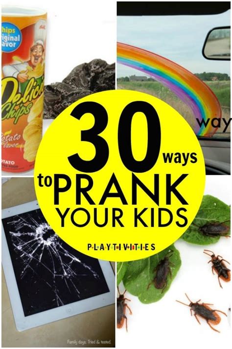 30 Totally Awesome Pranks For Kids Playtivities
