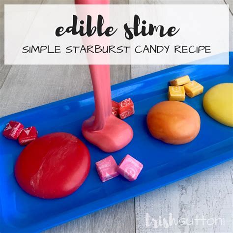 Edible Slime Simple Starburst Candy Recipe