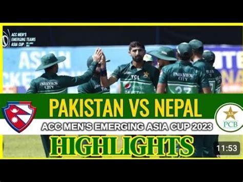 PAKISTAN VS NEPAL HIGHLIGHTS EMERGING ASIA CUP 2023 L PAK VS NEPAL