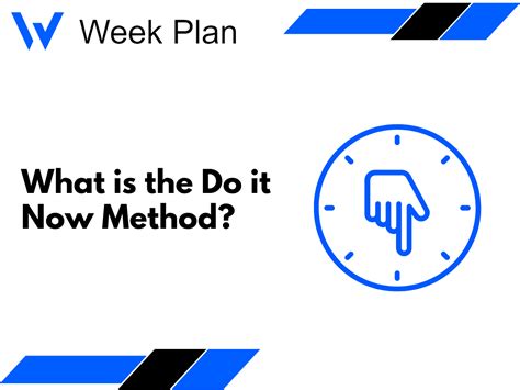 What Is The Do It Now Method Week Plan