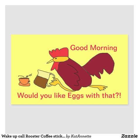 Wake Up Call Rooster Coffee Stickers Wake Up Call Custom Accessories