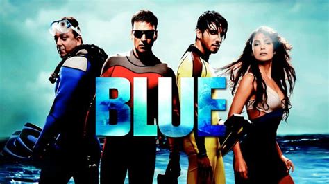 Watch Blue Full Movie Hindi Thriller Movies In Hd On Hotstar