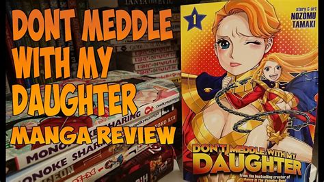 Don T Meddle With My Daughter Superhero Ecchi Youtube