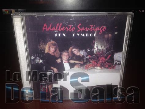 Lo Mejor De La Salsa Adalberto Santiago Sex Symbol 1989