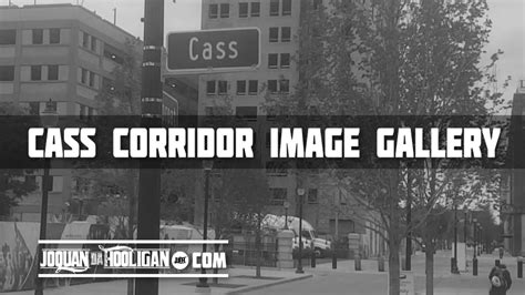 Cass Corridor Image Gallery Joquan Da Hooligan