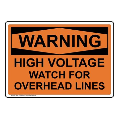 Warning Sign High Voltage Watch For Overhead Lines Osha