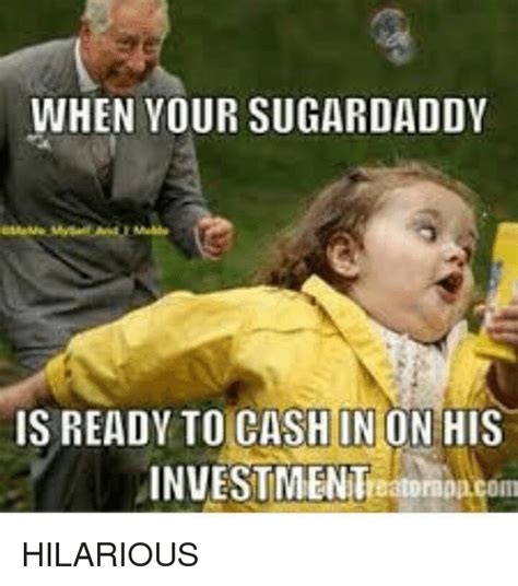20 sugar daddy memes that are too funny not to share sugar daddy memes