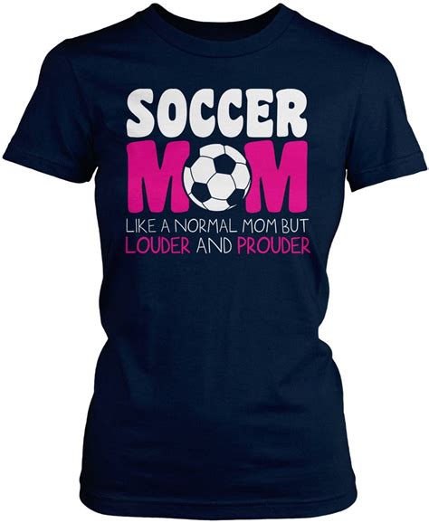 loud and proud soccer mom t shirt