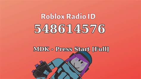 Mdk Press Start Full Roblox Id Roblox Radio Code Youtube