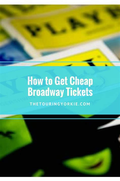 Tips On How To Get Cheap Tickets To Broadway Shows In Nyc Including