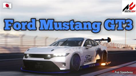 Ford Mustang GT3 Shakedown Fuji Speedway Assetto Corsa 4K YouTube