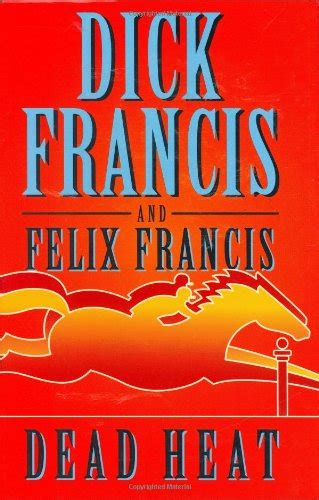 dead heat by dick francis felix francis