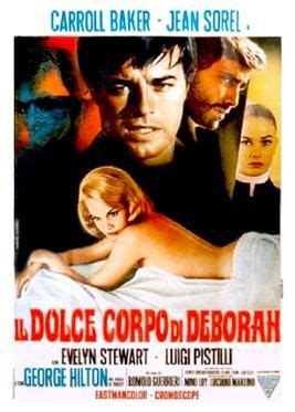 The Sweet Body Of Deborah Italian Il Dolce Corpo Di Deborah Is A Giallo Film Directed By