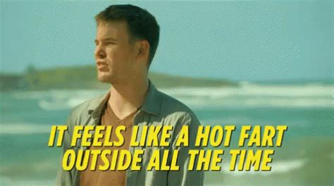 It Feels Like A Hot Fart Outside All The Time GIF Humidity Humid When Its Humid Outside