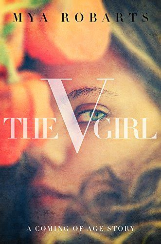 The V Girl A Coming Of Age Story Ebook Robarts Mya Kindle Store