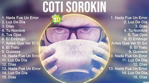 Coti Sorokin Mejor Canci N Lbum Completo M S Popular Youtube